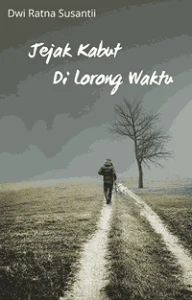 Jejak Kabut Di Lorong Waktu