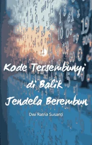 Kode Tersembunyi di Balik Jendela Berembun
